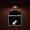 Harmony Here Black Sign Arrow Down Left Aluminum Composite Sign