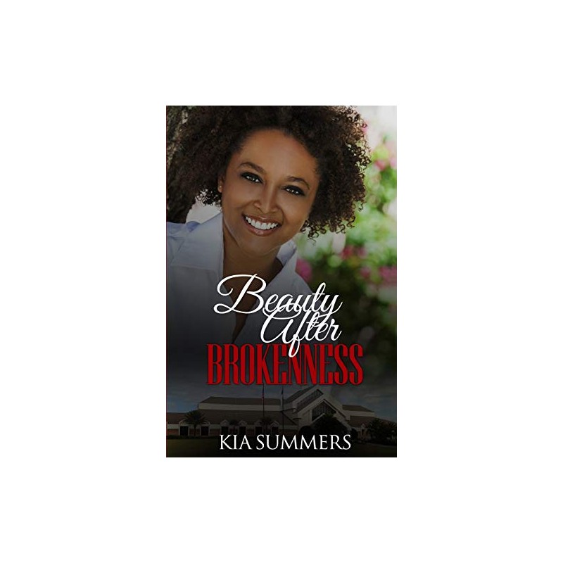 Beauty After Brokenness: 1