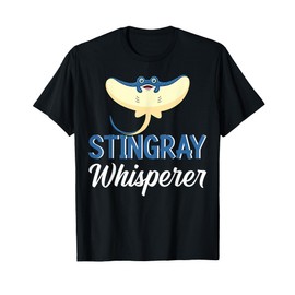 Stingray Whisperer I Stingray T-Shirt