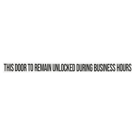 This Door to Remain Unlocked During Business Hours Sign (10 Pack)