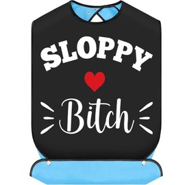 BWWKTOP Sloppy Bi*ch Adult Bibs With Crumb Catcher Gag Bib Gift Adjustable Dining Clothing Protectors For Adults Elderly (Sloppy)