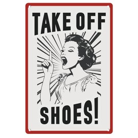 Take Off Shoes Wall Decor Sign Gift for Mom Wife Metal Tin Sign Retro Tin Poster for Room Wall Decor 20 x 30cm
