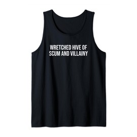 Wretched Hive of Scum and Villainy Tank Top