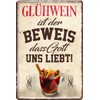 schilderkreis24 Tin Sign Funny Wine Saying "Glühwein" 20 x 30