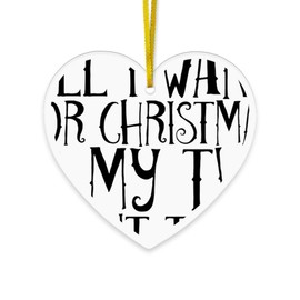 CafePress All I Want for Christmas is My Two Front Teeth Heart Ornament Acrylic Heart Shaped Ornament
