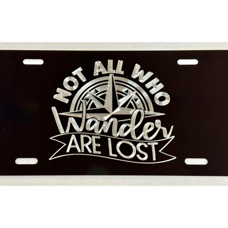 Not All Who Wander are Lost Car Tag Diamond Etched