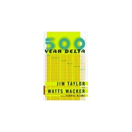 The 500-Year Delta: What Happens After What Comes Next