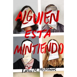 Alguien está mintiendo / One of Us is Lying