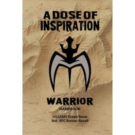 A Dose of Inspiration: Warrior Handbook