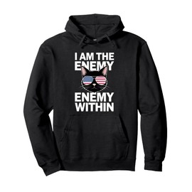 I Am The Enemy Within Tee - Kamala Harris 2024 Merch Pullover Hoodie