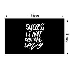 Motivational Quotes Success Is Not For The Lazy Flag Inspirational Wall Art Decor Tapestry 3x5 Feet College Dorm Room Gym Office Decor Man Cave Frat Wall Indoor Outdoor Flag with Bass Gromments
