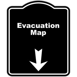 Evacuation Map Black Sign Arrow Down Aluminum Composite Sign 8.5 x 10 inches