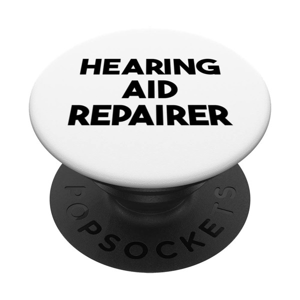 Hearing Aid Repairer PopSockets Swappable PopGrip