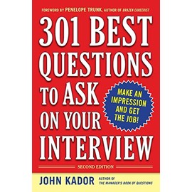 301 Best Questions to Ask on Your Interview, Second Edition