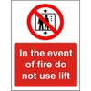 Seco in Event of Fire Do Not Use Lift Sign,