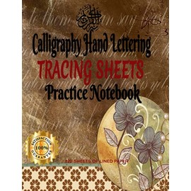 Calligraphy Hand lettering Tracing Sheets Practice Notebook: Calligraphy Practice Writing Notebook, 118 Sheets of Lined Paper note journal
