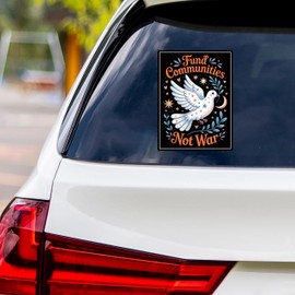 Fund Communities Not War Protest Vinyl Sticker, Resist Hate Decal, Anti-Trump Resistance, Resist Fascism Car Bumper Sticker, 6" x 4.5"