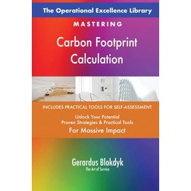 The Operational Excellence Library; Mastering Carbon Footprint Calculation