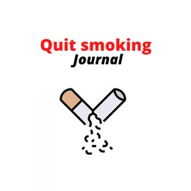 Quit Smoking Journal: A Daily Logbook to Help You Quit Smoking and Stop the Smoking Habit