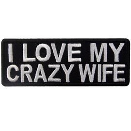 I Love My Crazy Wife Patch Funny Badge Embroidered Biker Applique Iron On Sew On Emblem