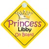 Princess Libby On Board Girl Car Sign Child/Baby Gift/Present 002