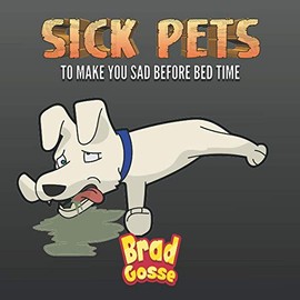 Sick Pets: To Make You Sad Before Bed Time: 2