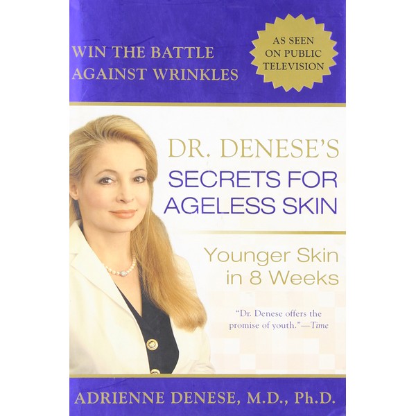 Dr. Denese's Secrets for Ageless Skin: Younger Skin in 8