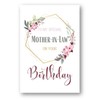 Second Ave Hexagon Mother-in-Law Birthday Greetings Card