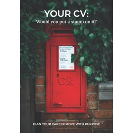 YOUR CV: Would you put a stamp on it? Journal your career move purposefully.