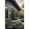 The Complete Guide to Weatherproofing Windows and Doors
