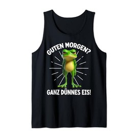 Guten Morgen? Very Thin Ice Frog Frog Funny Saying Tank Top