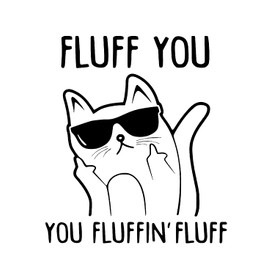 ZFENGYYUAN Fluff You You Fluffin' Fluff- Rude Cat Throw Pillow Covers Funny Cat Gifts for Cat Lovers Office Home Room Decor Family Cotton Linen Cushion Cover for Sofa Couch Bed 18" x 18" One side