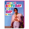 Hope Your Birthday Is As Gay As You Card