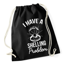 Hippowarehouse i have a shelling problem Drawstring Cotton School Gym Bag 37cm x 46cm, 12 litres