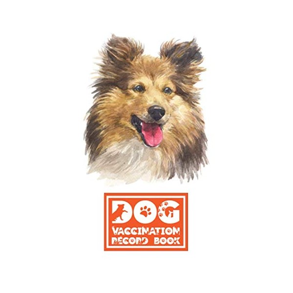 Dog Vaccination Record Book: Shetland Shepherd | Health and Wellness