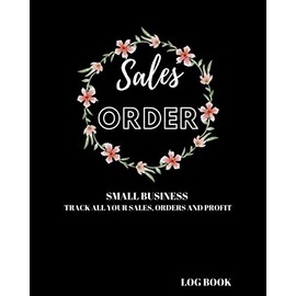 Order log: Write in order log for small businesses, track your orders, sales, expenses and profits, business goals and sales tracker