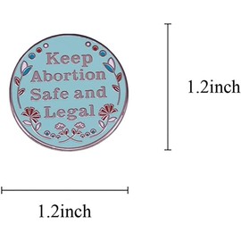 KEEP ABORNTION SAFE AND LEGAL Brooch Feminist Activist Badge Feminist Safety Enamel Pin Women's Friends Jewelry Gift Suitable for Jacket Shirt Skirt