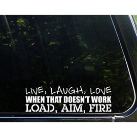 Sweet Tea Decals Live, Love, Laugh When That Doesn't Work Load, Aim, Fire - 8 3/4"x 3" - Vinyl Die Cut Decal/Bumper Sticker for Windows, Trucks, Cars, Laptops, Macbooks, Etc.
