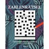 ZAHLENRÄTSEL: 144 Schlüsselkreuzworträtsel zum Raten und Kombinieren Band 1