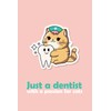  Just a dentist with a passion for cats: Lined Notebook & Journal gift for Dentist Loves Cats