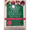 The Whole-Food Guide to Strong Bones: A Holistic Approach