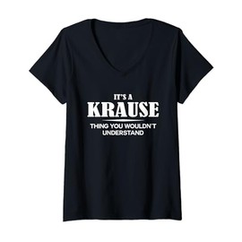 Womens It's A KRAUSE Thing You Wouldn't Understand KRAUSE Name V-Neck T-Shirt