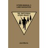 Citizen Manual 5 Land Navigation (The Professional Citizen Project)