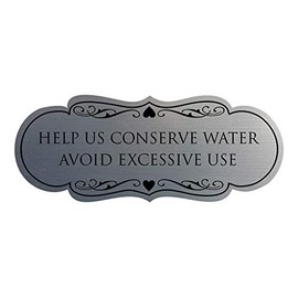 Signs ByLITA Designer Help Us Conserve Water Avoid Excessive Amount Sign(Brushed Silver) - Small