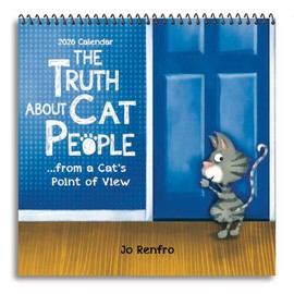 Blue Mountain Arts 2026 Wall Calendar — The Truth About Cat People by Jo Renfro | Cute & Funny Gift for Everyone Who Loves Cats | 12-Month, 7.5 x 7.5 Inches