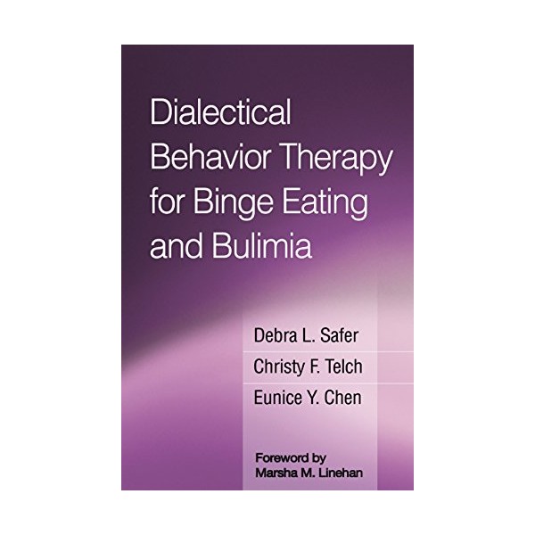 Dialectical Behavior Therapy for Binge Eating and Bulimia