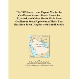 The 2009 Import and Export Market for Coniferous Veneer Sheets, Sheets for Plywood, and Other Sheets Made from Coniferous Wood Up to 6 mm Thick That Has Been Sawn Lengthwise in Saudi Arabia