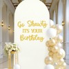 Go Shawty It's Your Birthday Sign for Backdrop, 30th 40th