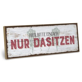 ARTFAVES® Wooden Sign with Saying "Hier bitte einfach nur dasitzen" Shabby Chic Vintage Sign Decorative Gift on the Theme Funny Sayings, Bathroom, Toilet, Size: 28 x 10 cm