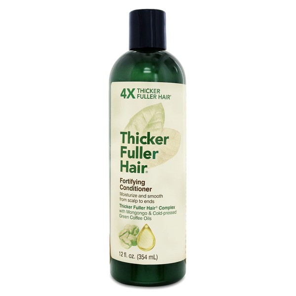 Thicker Fuller Hair Fortifying Conditioner Advanced Thickening Solution - 12oz - Restores Moisture & Smoothness for Healthy Hair - Mongongo & Green Coffee Oils Fortify Hair & Reduce Breakage